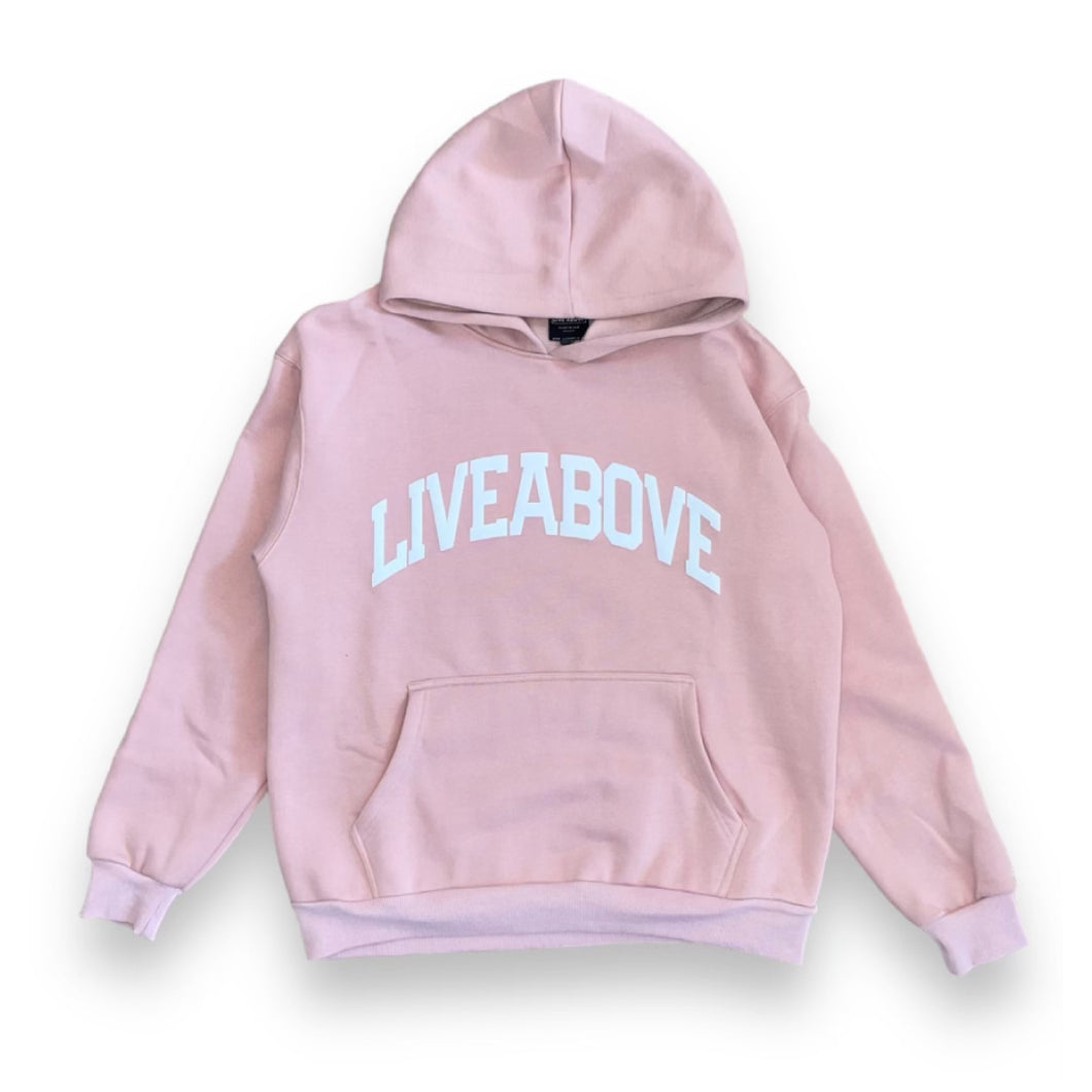 Live Above Arched Hoodie-  Rose'