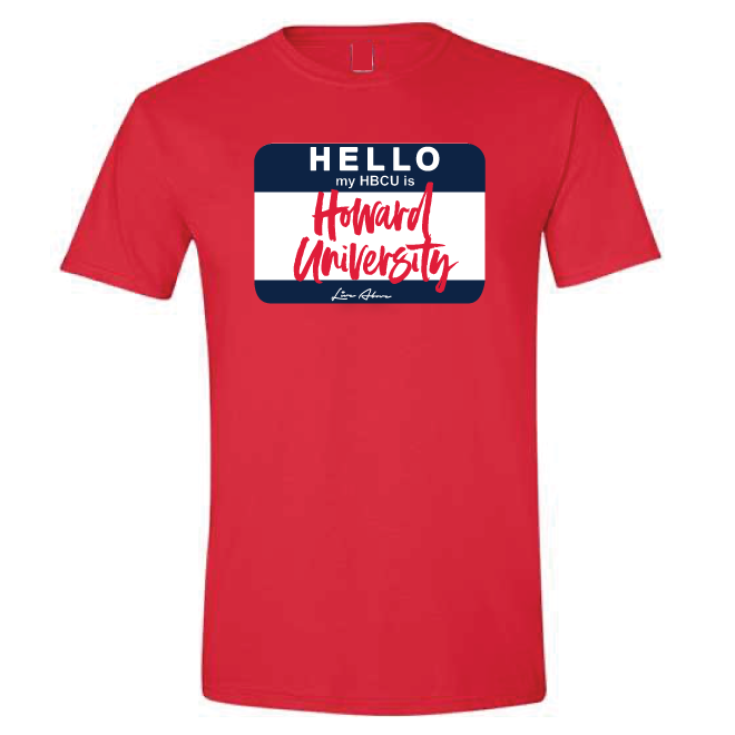 Hello my HBCU is Howard University Tee- Red